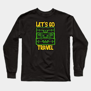 Let's go travel Long Sleeve T-Shirt